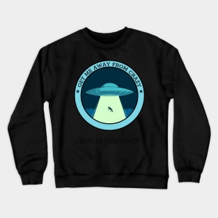 Get Me Out Crewneck Sweatshirt